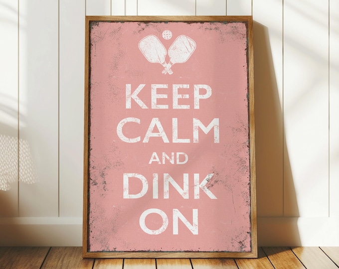 Vintage Pickleball Wall Sign - Keep Calm and Dink On, Pink