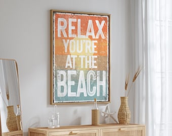Relax You're At The Beach Sign: Vintage Sunset Coastal Wall Art