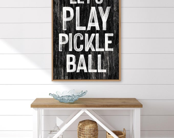 Let’s Play Pickleball Wall Sign - Fun Farmhouse Style Decor