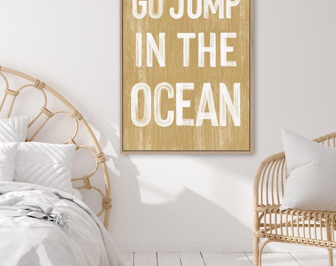 Go jump in the OCEAN sign > Butternut Yellow BEACH HOUSE decor, coastal wall art, faux vintage wood canvas print, modern farmhouse