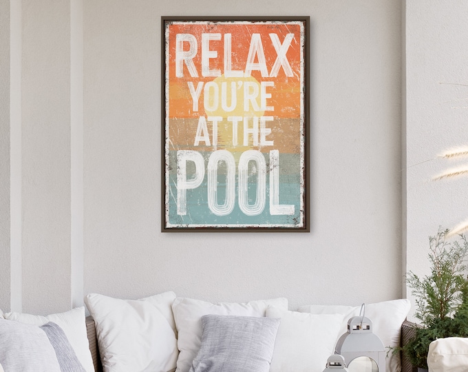 Relax You're AT THE POOL Sign, Sunset Painted Words on Wood Design, Indoor Outdoor Lanai Decor, Gift for New Pool Owner, Pool Gift for Her