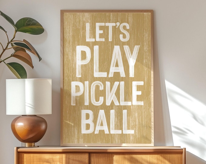 Butternut Color Art, Lets Play Pickleball Sign, Mustard Distressed White Lettering
