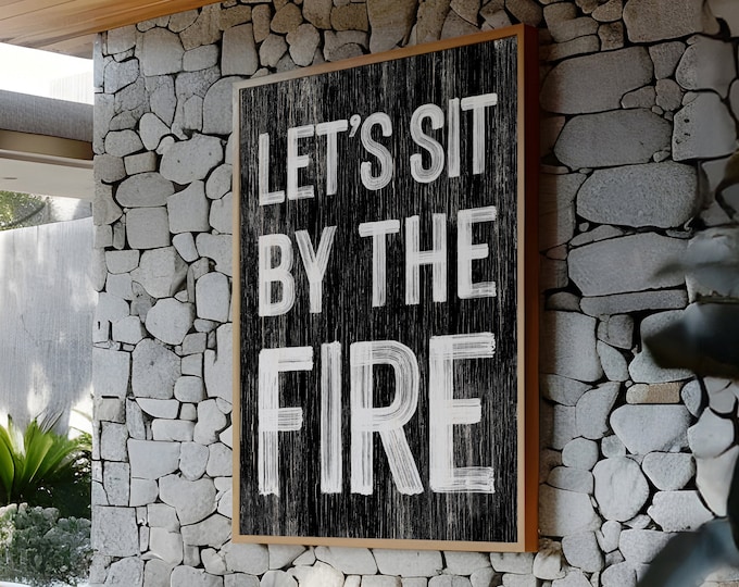 Let's Sit by the Fire Sign, Modern Black and White Farmhouse Wall Decor Canvas, Firepit Wall Art, Oversized Framed Fall Art