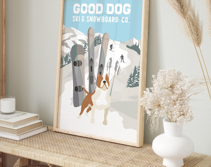 Good Dog Ski Poster, Retro Ski Signs, American Bulldog Art, Cozy Cabin Decor, Rustic Snowboard Wall Art, Unique Gift