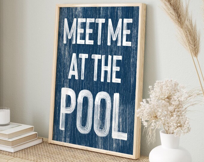 Meet Me At The Pool Sign, Navy White Hand Lettered Typography, Summer Host Gift