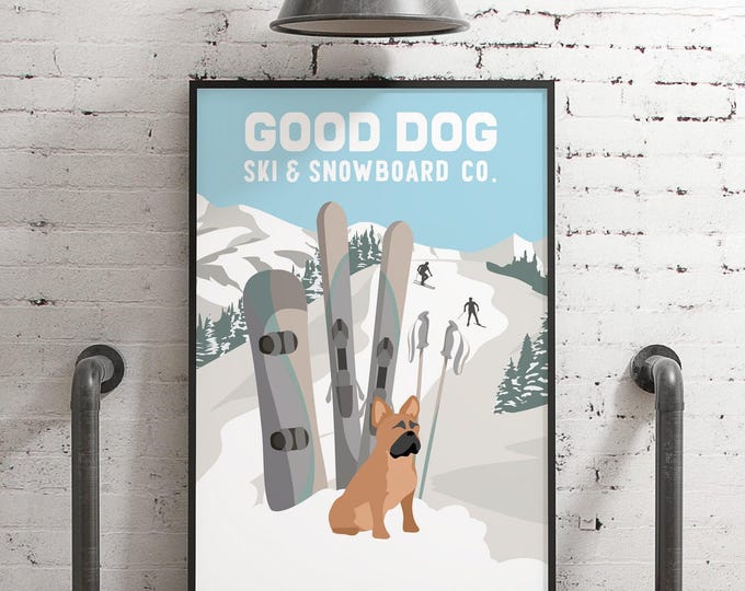 French Bulldog Ski Poster, Good Dog Ski and Snowboard Co, Retro Blue Mountain Lodge Art