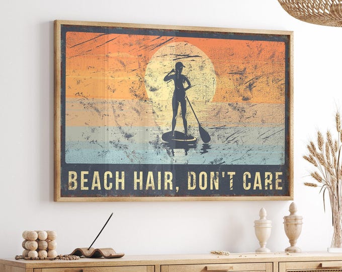 Beach Hair Don’t Care Wall Art, Rustic Coastal Paddle Board Print