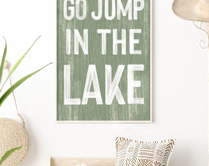Go jump in the lake, sage green vintage sign, coastal lake house wall decor