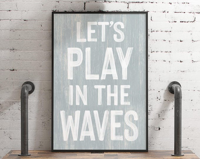 Vintage Coastal Art, Lets Play in the Waves Beach Sign, Distressed Airbnb Decor