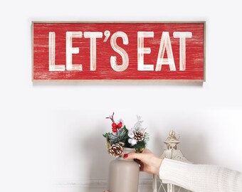 LET'S EAT Sign in Bright Red, faux weathered wood, seasonal wall art, holiday wall print, vintage farmhouse, long horizontal wall art