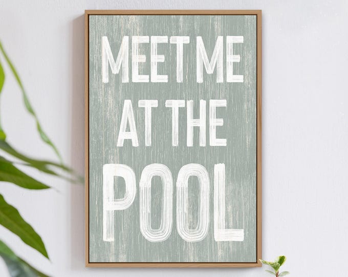 Meet Me at the Pool, Sage Green Wall Art, White Lettering, Wood Frame, Hostess Gift
