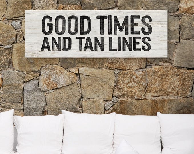 Times and Tan Lines Sign, Whitewashed Weathered Coastal Wall Art, Beach House Gift