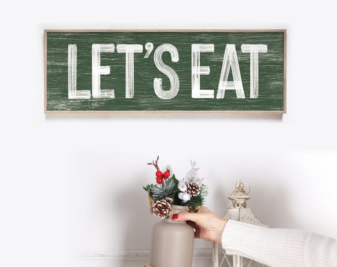 LET'S EAT Sign in Dark Green, faux weathered wood, seasonal wall art, holiday wall print, vintage farmhouse, long horizontal wall art