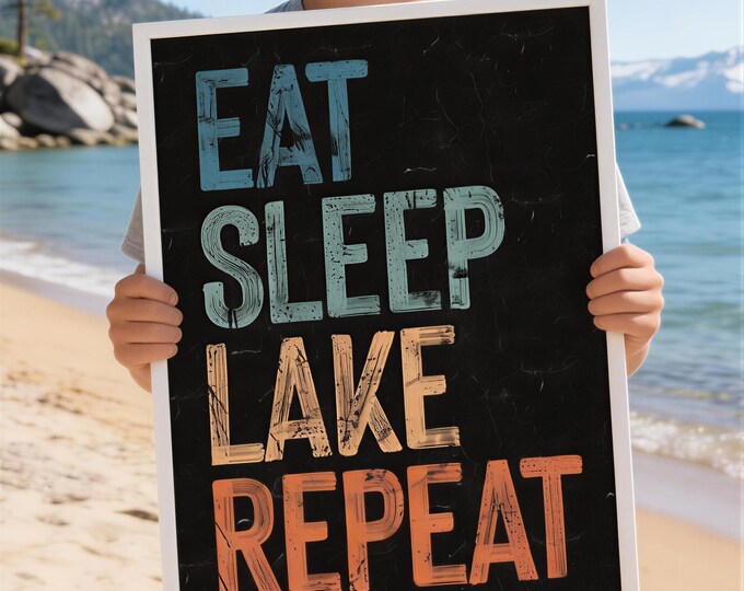 Eat Sleep Lake Wall Art Black Typography Print Lake House Decor
