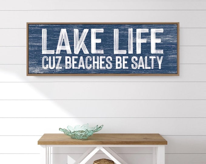 Playful Wall Art, Lake Life Cuz Beaches Be Salty Sign, Navy Blue Cabin Decor