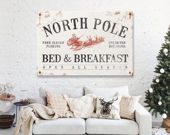 Christmas Wall Sign: North Pole Bed and Breakfast - Rustic Farmhouse Style