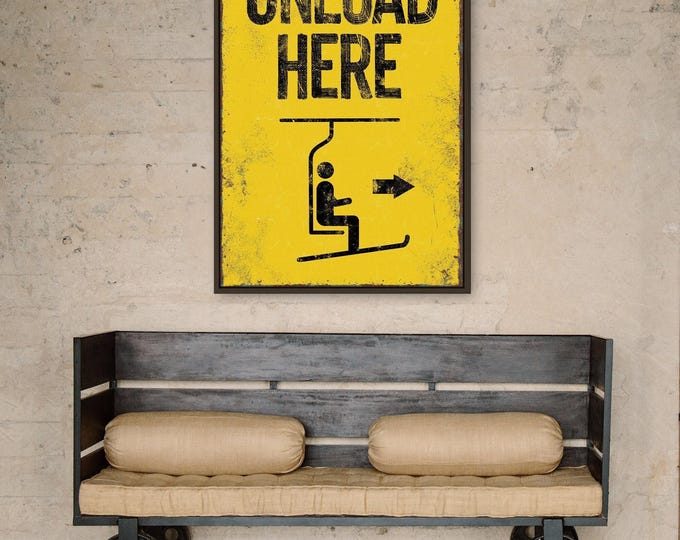Unload Here Ski Lift Wall Art, Pacific Northwest Farmhouse Lodge Print