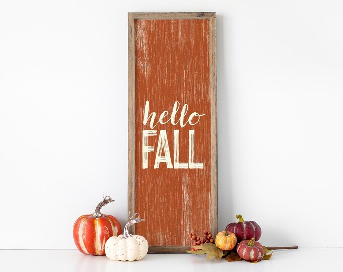 Tall Hello Fall Porch Sign, Seasonal Fall Decor, Tall Outdoor Fall Sign, Thanksgiving Decor, Fall Patio Sign, Burnt Orange Faux Wood, 08