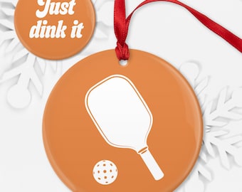 Just Dink It, Paddle & Ball {02} • Double-Sided Pickleball Christmas Ornament, Ceramic Porcelain or Shatterproof Aluminum, Choice of Colors