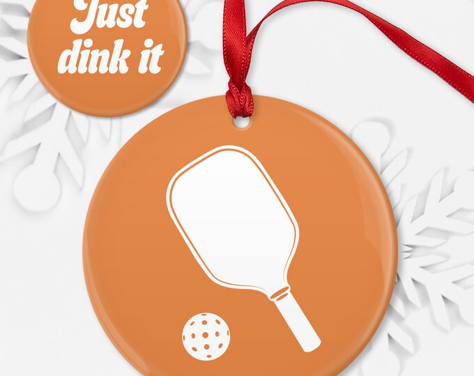 Just Dink It, Paddle & Ball {02} • Double-Sided Pickleball Christmas Ornament, Ceramic Porcelain or Shatterproof Aluminum, Choice of Colors