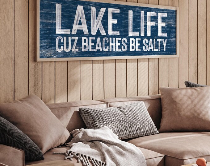 Navy Lake Sign, Lake Life Cuz Beaches Be Salty, Funny Wide Driftwood Lake House Decor