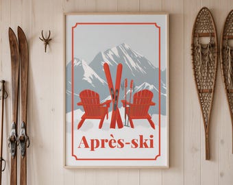 Apres Ski Wall Sign, Red Adirondack Chairs, Snowy Peaks Travel Poster, Lodge Cabin Decor