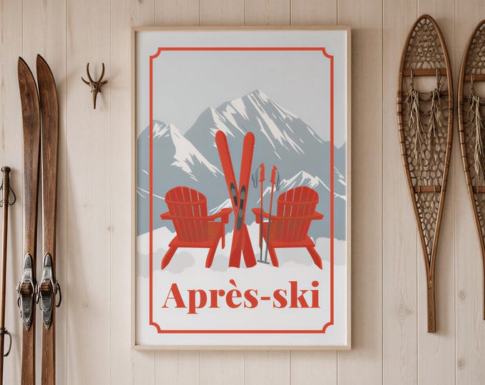 Apres Ski Wall Sign, Red Adirondack Chairs, Snowy Peaks Travel Poster, Lodge Cabin Decor