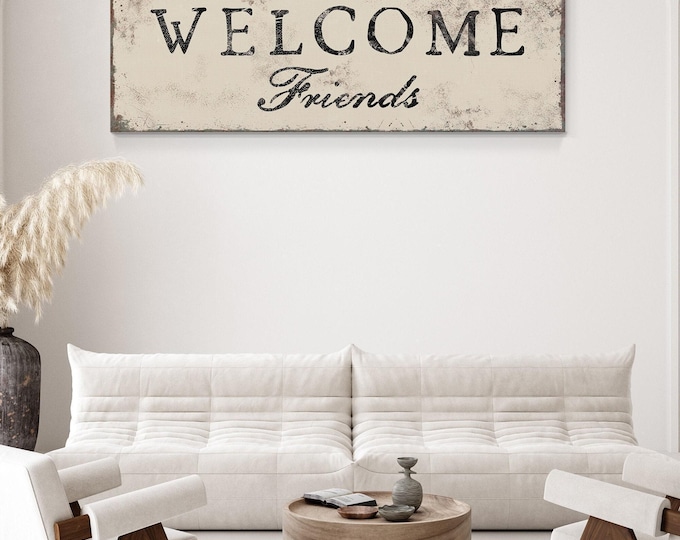 Antique Ivory WELCOME FRIENDS Sign for Entryway or Foyer • Rustic Welcome Canvas or Aluminum Print • Large Vintage Metal Farmhouse Wall Art