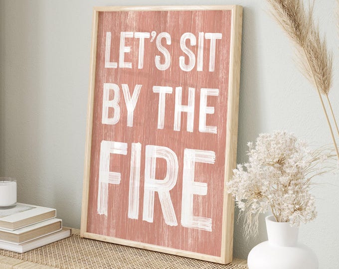 Let's Sit by the Fire Sign in Coral, Faux Weathered Wood Wall Art, Pink Seasonal Decor, Rustic Farmhouse Home Style