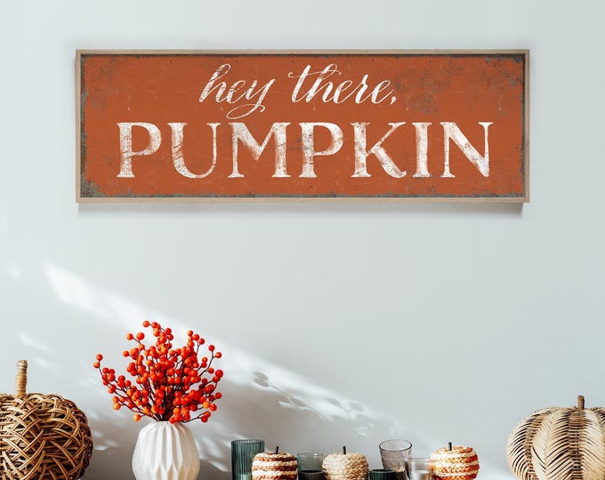 Hey There Pumpkin Sign, Burnt Orange Fall Decor, Fall Phrases and Sayings, Horizontal Fall Decor, Large Distressed Fall Canvas Print
