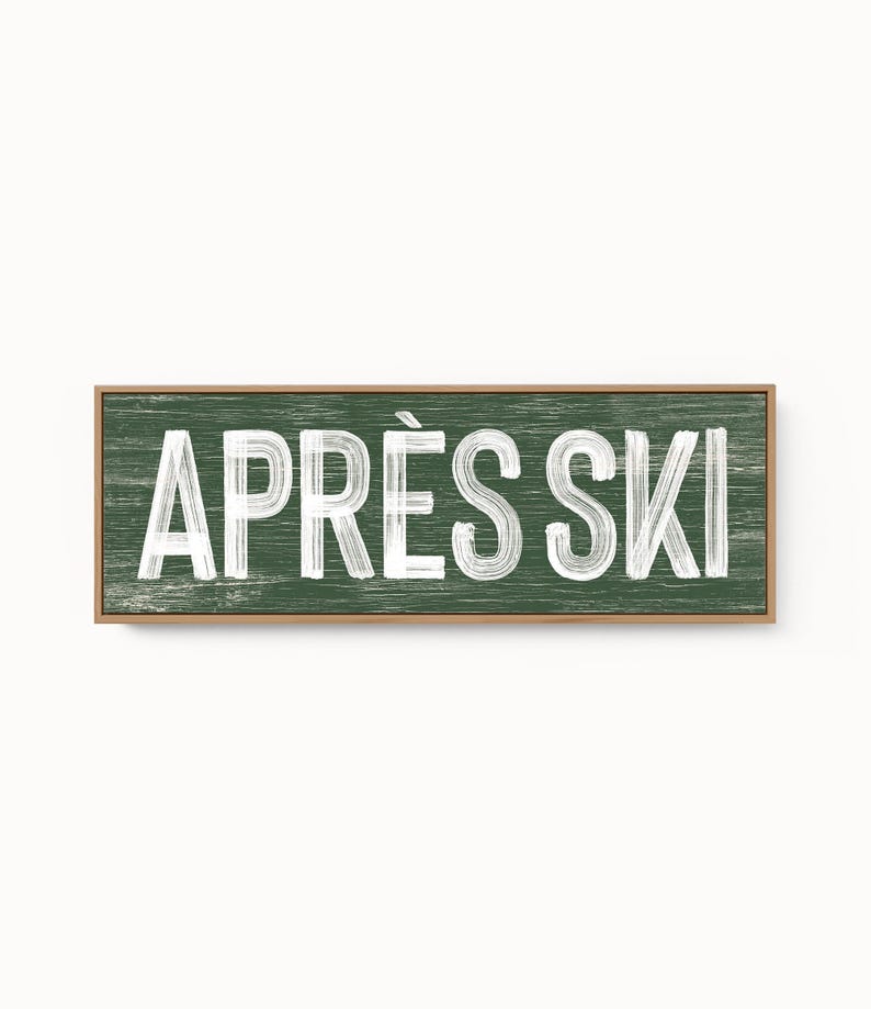 a sign that says apres ski on it