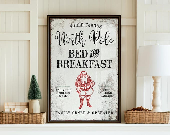 North Pole Cookies and Milk Sign, World Famous Bed and Breakfast Santa Art