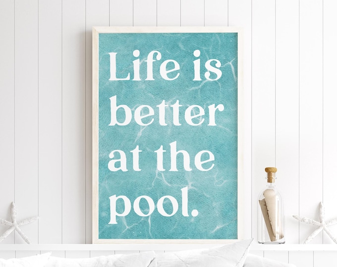 Life is Better at the Pool Sign, Retro Watercolor Pool Poster, Indoor Framed Canvas Print or Waterproof Aluminum for Outdoors, No. 129