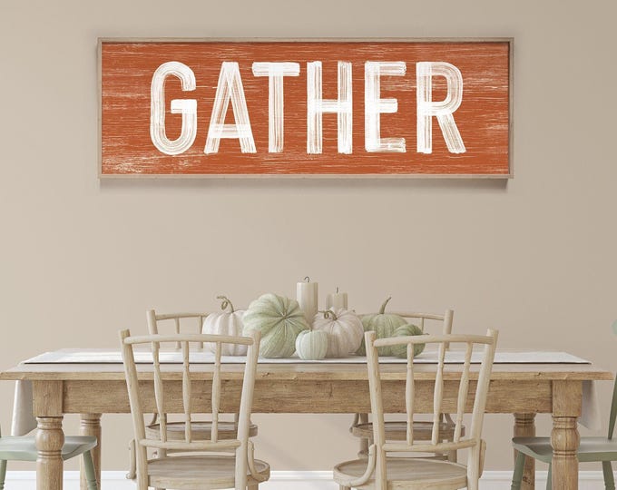 long GATHER Sign in Burnt Orange, thanksgiving home decor, thanksgiving wall print, gather sign farmhouse, gather sign for dining room
