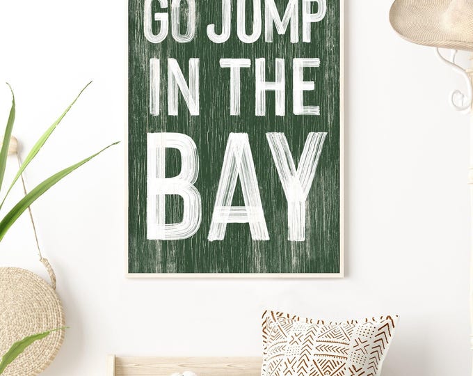Go jump in the BAY sign > Vine Green BAY HOUSE decor, coastal wall art, faux vintage wood canvas print, modern farmhouse, gift for her