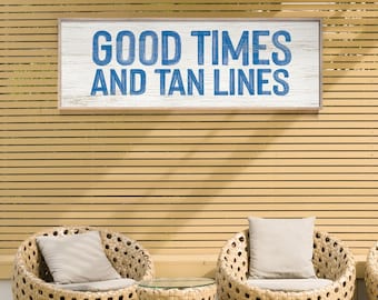 Ocean Sign, Good Times and Tan Lines Hand Lettered, Long Skinny Blue Coastal Decor