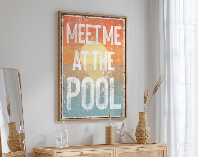 Meet Me at the Pool Sign: Retro Sunset Wall Art (Canvas or Metal)