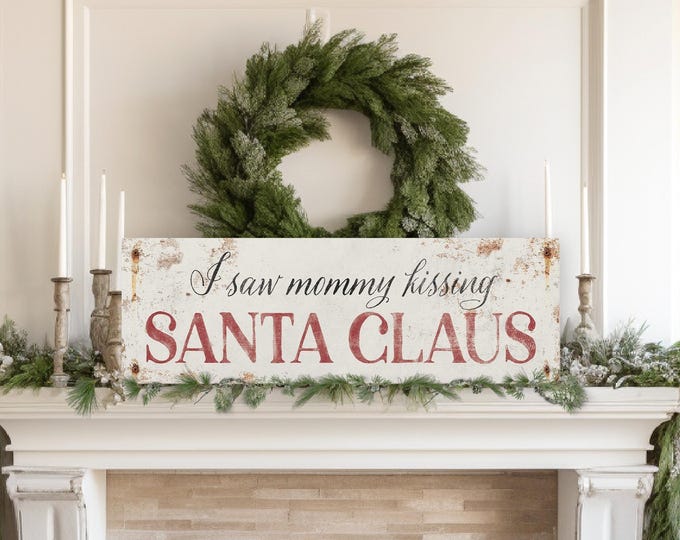 Santa Sign Decor, Mommy Kissing Santa Claus Carol Lyric in Barn Red on Distressed Cream