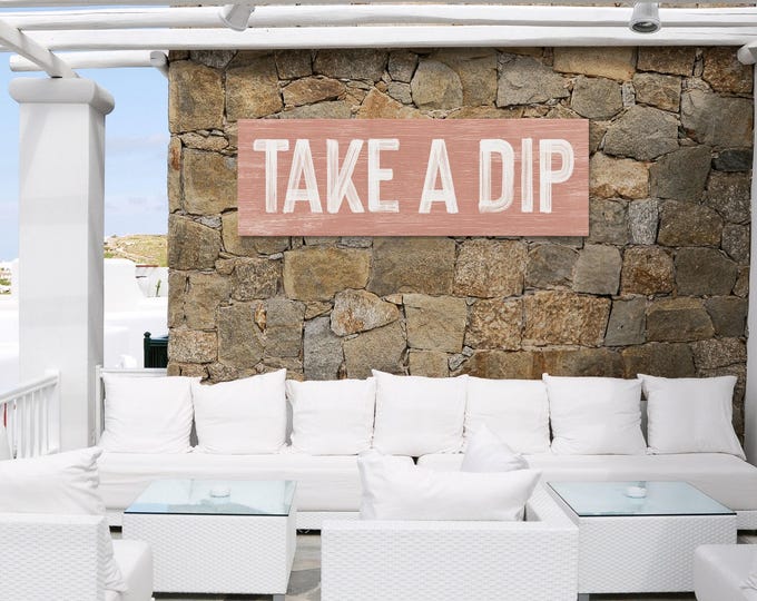 Take a dip pool sign, coral pink hand painted plank art for a pool house or backyard fence