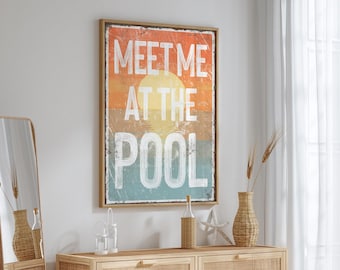 Meet Me at the Pool Sign: Retro Sunset Wall Art (Canvas or Metal)