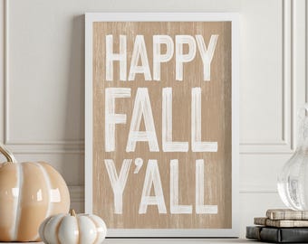 Happy Fall Yall Sign in Latte, Large Fall Wall Decor, Fall Signs for Mantel, Seasonal Wall Art, Fall Porch Decor, Halloween Decoration