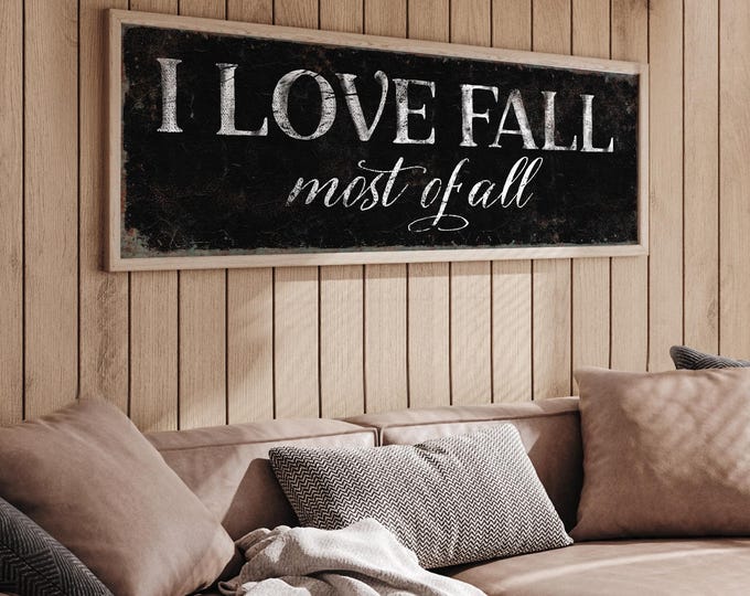 I Love Fall Most of All Sign, Black and White Fall Decor, Framed Fall Canvas Prints, Indoor Outdoor Fall Signs, Large Fall Wall Art