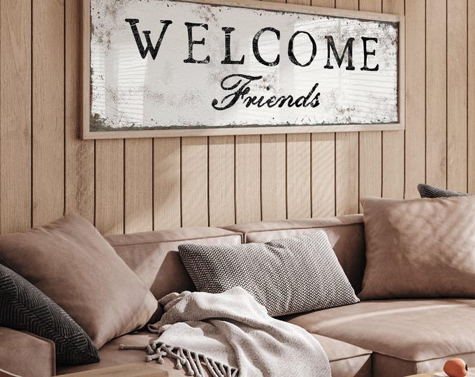 Rustic White WELCOME FRIENDS Sign • Framed Canvas or Lightweight Aluminum Metal Print • Large Wall Art for Above Couch, Vintage Home Decor