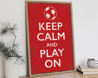 Retro Soccer Sign: Keep Calm Play On, Farmhouse Wall Decor