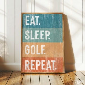 Eat Sleep Golf Repeat Canvas Print, Gift for Golfer, Unique Golf Gift Idea, Golf Course Wall Art, Golf Decor for the Home, Golf Gift for Her