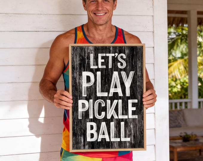 Let’s Play Pickleball Wall Sign - Fun Farmhouse Style Decor