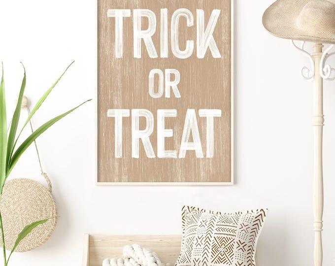 Halloween Decor Gift, Trick Or Treat Sign, Sandy Tan Weathered Art