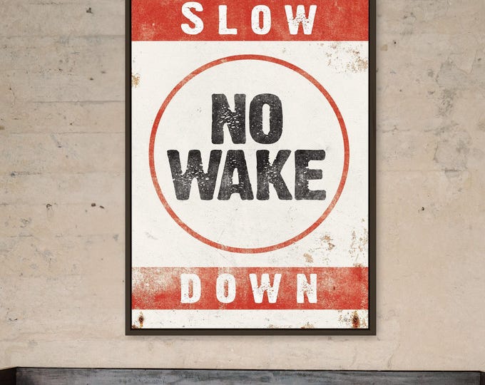 No Wake Signs, Vintage Boat Art, Lake House Decor, Rustic Canvas Print, Retro Harbor Wall Decor, Nautical Gift for Boaters