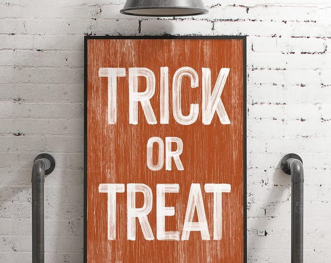Halloween Decor, Trick Or Treat Sign, Burnt Orange Weathered Art