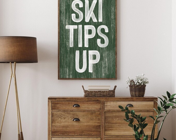 Green Ski Gift, SKI TIPS UP in White on Vine Green Weathered Plank, Lodge Wall Print